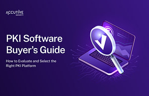PKI Software Buyer's Guide